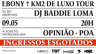ABERTURA SHOW DA EBONY: BADDIE LOMA