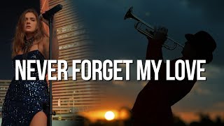 Never Forget My Love - SaSha