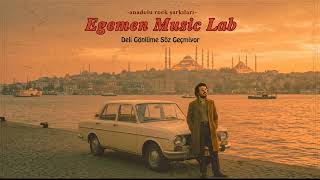 Egemen Lab - Deli Gönlüme Söz Geçmiyor (70Ler Anadolu Rock)