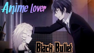 anime #blackbullet