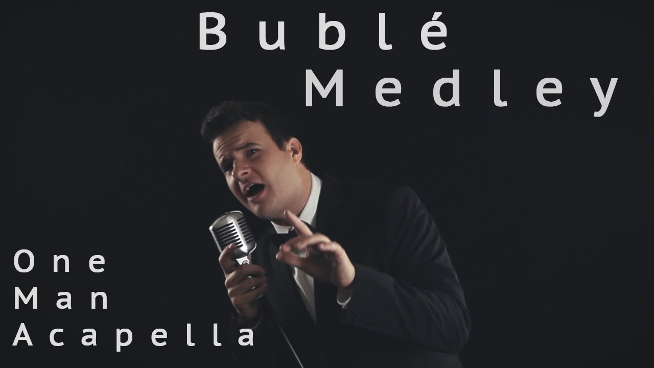 Michael Bublé Medley - One Man Acapella - Jared Halley