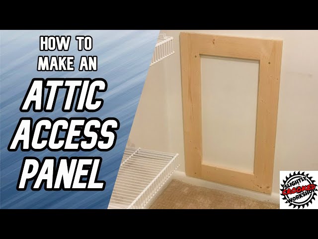 How to Make an Attic Access Panel 