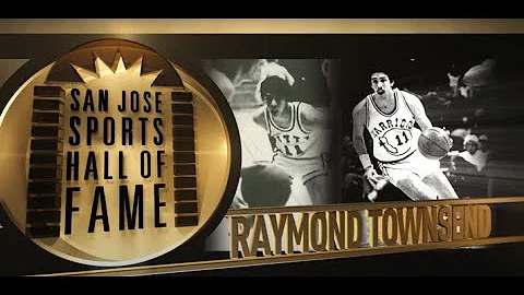 Raymond Townsend: 2016 San Jose Sports Hall of Fam...