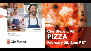 ChefSteps LIVE!: Pizza | The Best Pizza Toppings &amp; Build Your Own Wood Fired Pizza Oven at Home