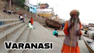 VARANASI | The Holiest City in India