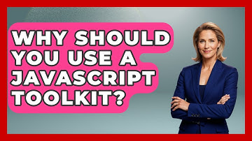 Why Should You Use a JavaScript Toolkit? | JavaScript Toolkit News