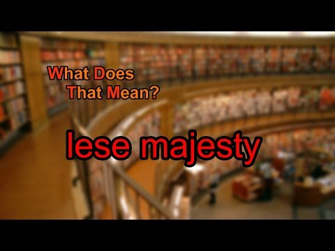 Video: Cosa significa lesa maestà in inglese?