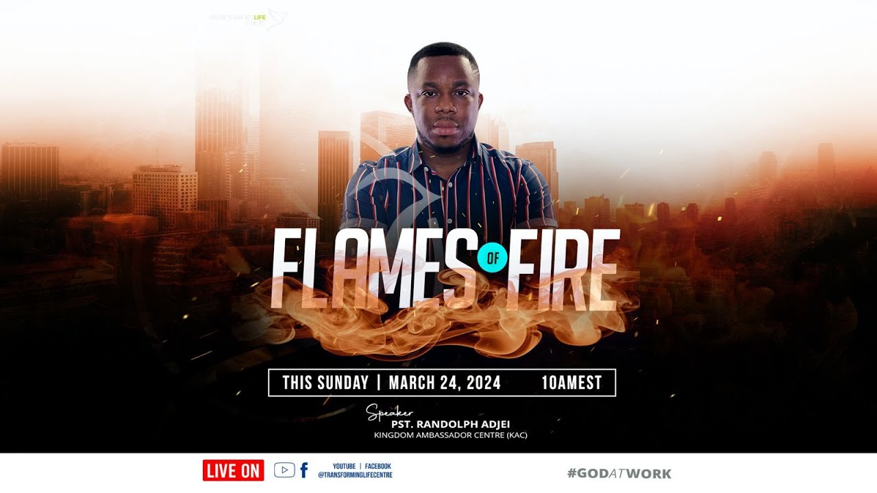 Sunday Celebration Service | Flames of Fire | Pastor Randolph Adjei ...