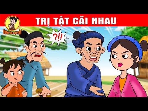 #2023 Nhân Tài Đại Việt Mới Nhất – TRỊ TẬT CÃI NHAU – Phim hoạt hình – Truyện Cổ Tích – Tuyển tập phim hay