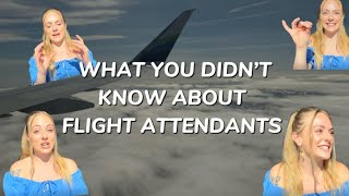 WHAT YOU DIDN’T KNOW ABOUT FLIGHT ATTENDANTS
