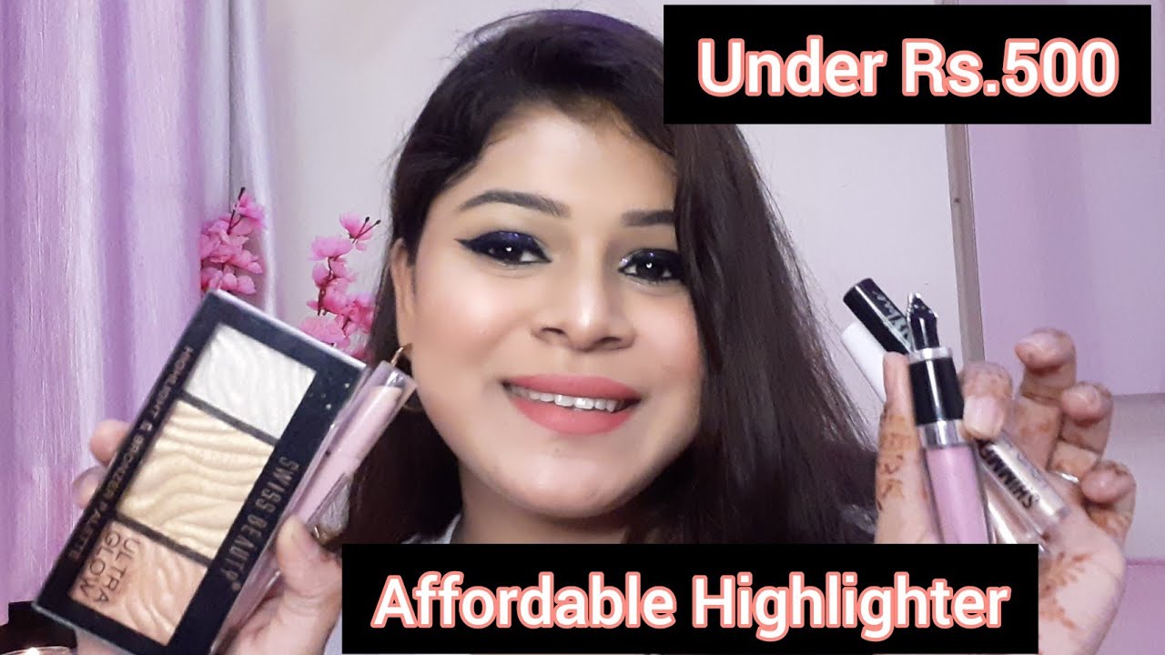 Best Highlighter Under Rs.500 / Mehak Agarwal YouTube