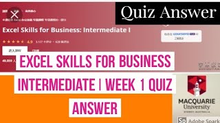 Excel skills for business intermediate I week 1 quiz answer |  coursera course week 1 quiz solution