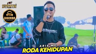 Aris Mc  Roda Kehidupan  Simpatik   Pion Community Tanjung Sekar Puncak Wangi  Dhehan Pro