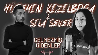 Hüseyin Kızılboğa feat. Sıla Sever - Gelmezmiş Gidenler Resimi