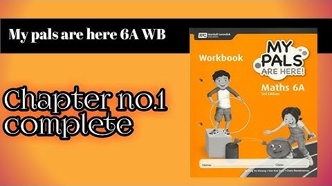 My pals are here Maths 6A WB Unit 1 Complete solution