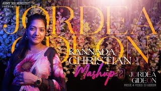 Anointed Kannada Worship Mash Up | 2024 | Kannada Christian Worship | Jordea Gideon | 2024|