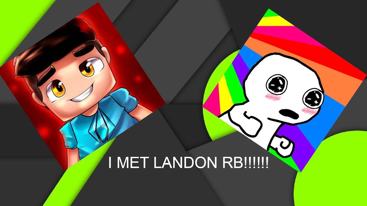 OMG I MET LANDON RB ON ROBLOX!!!!???!?!?!!??!?!?!?!?!? - YouTube