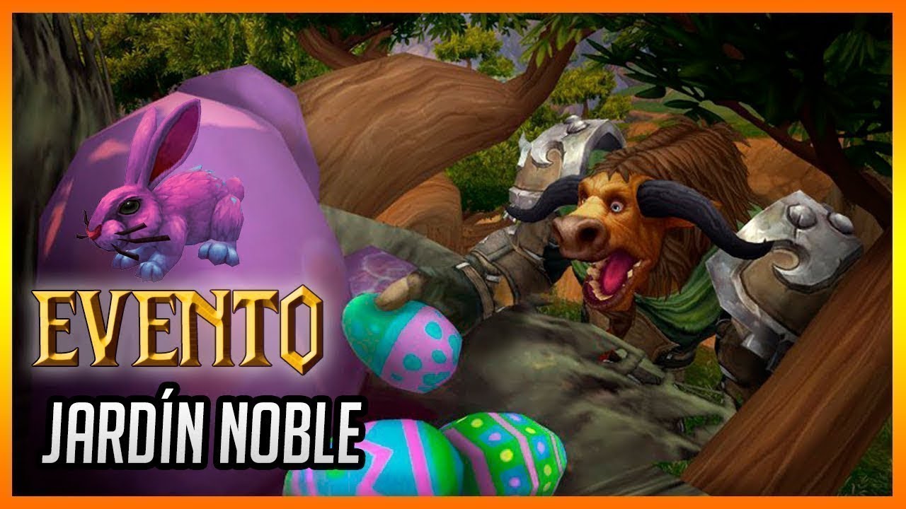 🥚 EL JARDÍN NOBLE 🥚 2022 Guía evento WoW World of Warcraft YouTube