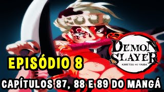 EPISÓDIO 8 EM PORTUGUÊS PT/BR!!! Demon Slayer - 2°Temporada