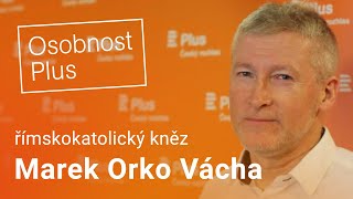 Marek Orko Vácha: Komunismus je čisté zlo