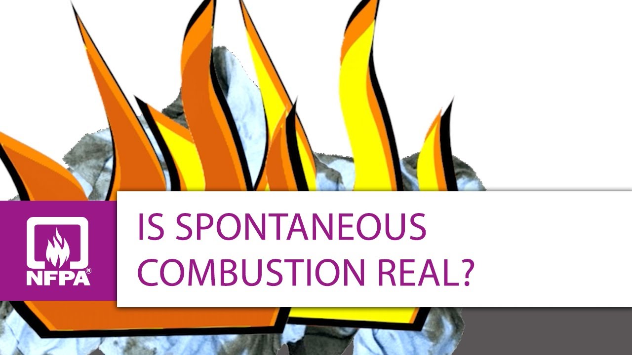 Spontaneous combustion is a a myth. If you burst into flame