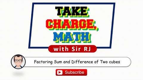 Factoring Sum and Difference of Two Cubes