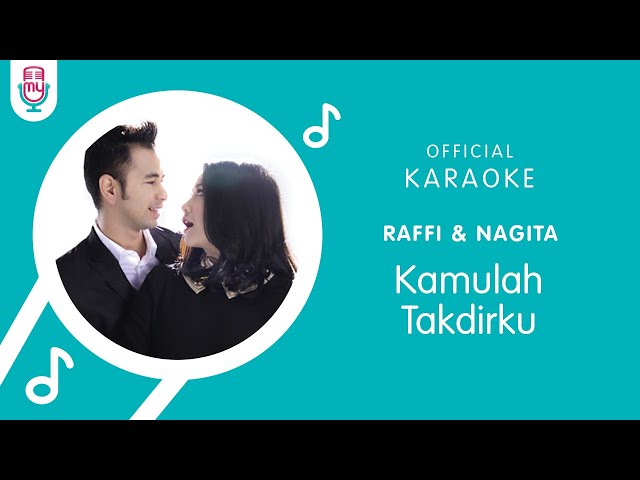 Raffi Ahmad u0026 Nagita Slavina – Kamulah Takdirku (Official Karaoke Version) class=