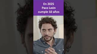 edad de Paco León