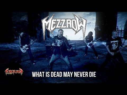 MEZZROW - What Is Dead May Never Die (official music video)