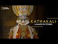 Kathakali  a dance of stories  it happens only in india  national geographic