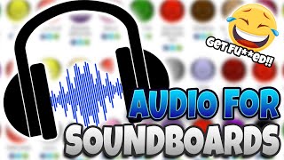 FINDING THE BEST AUDIO CLIPS FOR A SOUNDBOARD! | Funny Moments and Memes