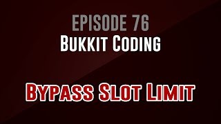 [Bukkit Coding] Episode 76: Bypass Slot Limit