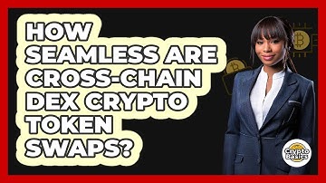 How Seamless Are Cross-chain DEX Crypto Token Swaps? - CryptoBasics360.com