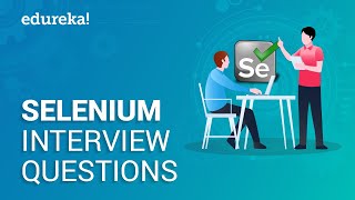 Selenium Interview Questions and Answers For Freshers And Experienced | Selenium Interview | Edureka