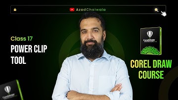 Power Clip Tool in Corel Draw | Class 17 | #AzadChaiwala #coreldraw