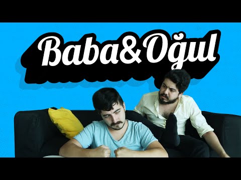 Onlarda Baba & Oğul - Bizde Baba & Oğul