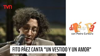 Fito Páez canta en vivo “Un vestido y un amor” | De Pé a Pá