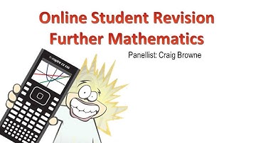 Further Mathematics Online Revision with Craig Browne