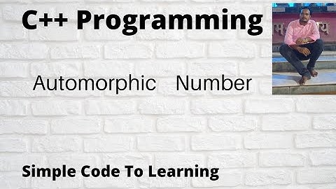 25: C++ Program  to check whether a number is Automorphic or not (Hindi)