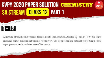 KVPY 2020 Paper Solution | Q.12 | KVPY Chemistry Part 1 | SX Stream | Class 12 | KVPY Exam | Vedantu