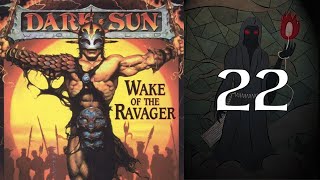 Dark Sun: Wake of the Ravager - 22 An Adventure Game Wearing the Skin of an RPG