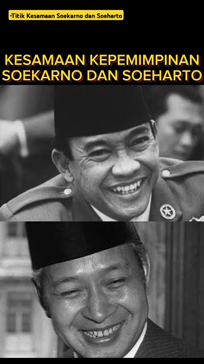 Kesamaan Kepemimpinan Presiden Soekarno dan Soeharto Selama Berkuasa #shorts