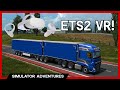 Euro Truck Sim 2: VR Beta First Impressions!