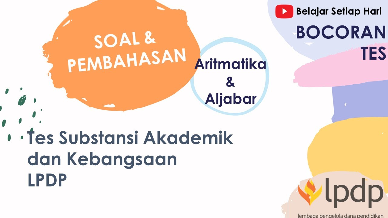 LATIHAN SOAL DAN PEMBAHASAN TES LPDP 2021 - SUBTES: ARITMATIKA DAN ALJABAR