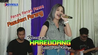 Hareudang (Nestapa) Pasukan Perang Cover Putri Kristya || Feat Bravijaya Music