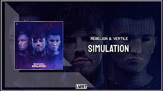 Rebelion & Vertile - Simulation (Extended Mix)