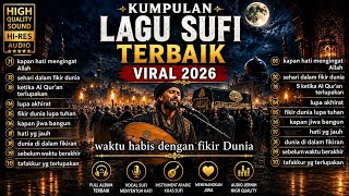KUMPULAN LAGU SUFI TERBAIK 2026 | Menyentuh Hati & Penuh Renungan | Musik Sufi Arabic