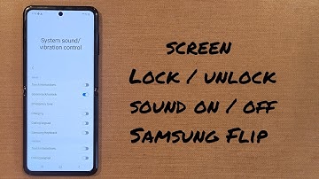 Lock/Unlock Sound On/Off Samsung Galaxy Flip