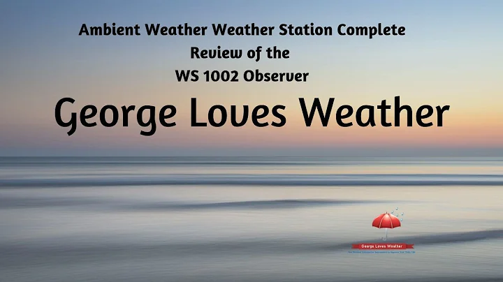 Ambient Weather Weather Station Complete Review of the WS 1002 Observer