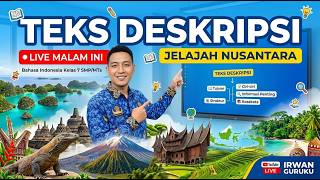 🔴 Bahasa Indonesia Kelas 7 SMP/MTs | Jelajah Nusantara | Teks Deskripsi | LIVE 🔴 Bahasa Indonesia Kelas 7 SMP/MTs | Jelajah Nusantara | Teks Deskripsi | LIVE